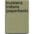 Louisiana Indians (Paperback)