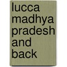Lucca Madhya Pradesh and Back door Giuseppe Giudici