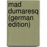 Mad Dumaresq (German Edition) by Marryat Florence