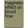 Magnetic Effect on Blood Flow by Dr. Bipul Chandra Bhuyan