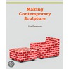 Making Contemporary Sculpture door Ian Dawson