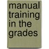 Manual Training in the Grades