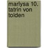 Marlysa 10. Tatrin von Tolden