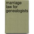 Marriage Law for Genealogists