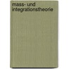 Mass- Und Integrationstheorie by Ehrhard Behrends