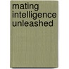 Mating Intelligence Unleashed door Geher