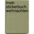 Mein Stickerbuch: Weihnachten
