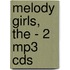 Melody Girls, The - 2 Mp3 Cds