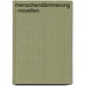 Menschendämmerung - Novellen by Otto Stoessl
