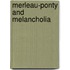Merleau-Ponty and Melancholia