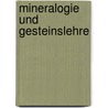 Mineralogie und Gesteinslehre door Virgil Uhrmann