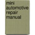 Mini Automotive Repair Manual