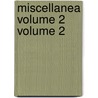 Miscellanea Volume 2 Volume 2 by Eng Durham Surtees Society