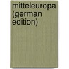 Mitteleuropa (German Edition) by Naumann Friedrich