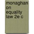 Monaghan on Equality Law 2E C