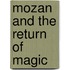 Mozan and the Return of Magic