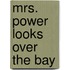 Mrs. Power Looks Over the Bay