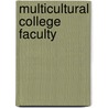 Multicultural College Faculty door Cecilia Manrique