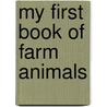 My First Book of Farm Animals door Ticktock