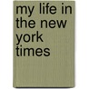 My Life in the New York Times door Ross Bleckner