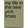 My Life in the New York Times by Ross Bleckner