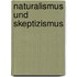 Naturalismus und Skeptizismus