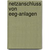Netzanschluss Von Eeg-anlagen by Jürgen Schlabbach