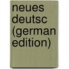 Neues deutsc (German Edition) door Bechstein Ludwig