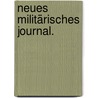 Neues militärisches Journal. by Unknown