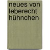 Neues von Leberecht Hühnchen door Heinrich Seidel