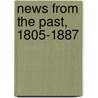 News From the Past, 1805-1887 door Yvonne Ffrench