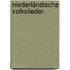 Niederländische Volkslieder.