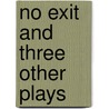 No Exit and Three Other Plays door Jean Paul Sartre