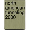 North American Tunneling 2000 by Ozdemir Levent