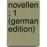 Novellen ; 1 (German Edition) by Heyse Paul