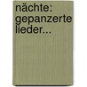 Nächte: Gepanzerte Lieder... by Karl Beck