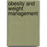 Obesity and Weight Management door Martinez M.P.