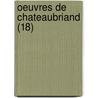 Oeuvres de Chateaubriand (18) door Fran Ois-Ren De Chateaubriand