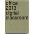 Office 2013 Digital Classroom
