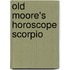 Old Moore's Horoscope Scorpio