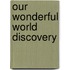 Our Wonderful World Discovery
