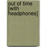 Out of Time [With Headphones] door Carol Lynn Thomas