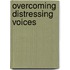 Overcoming Distressing Voices