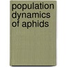 Population Dynamics Of Aphids door Saleha Shahid Siddiqui