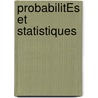 ProbabilitÉs Et Statistiques door Magid Maatallah