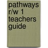 Pathways R/W 1 Teachers Guide by National Geographi