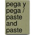 Pega y pega / Paste and Paste
