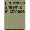 Pernicious Anaemia in Chinese by Joyce Chee Wun Chan