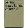 Persian Miscellanies Volume 2 door William Ouseley