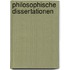 Philosophische Dissertationen